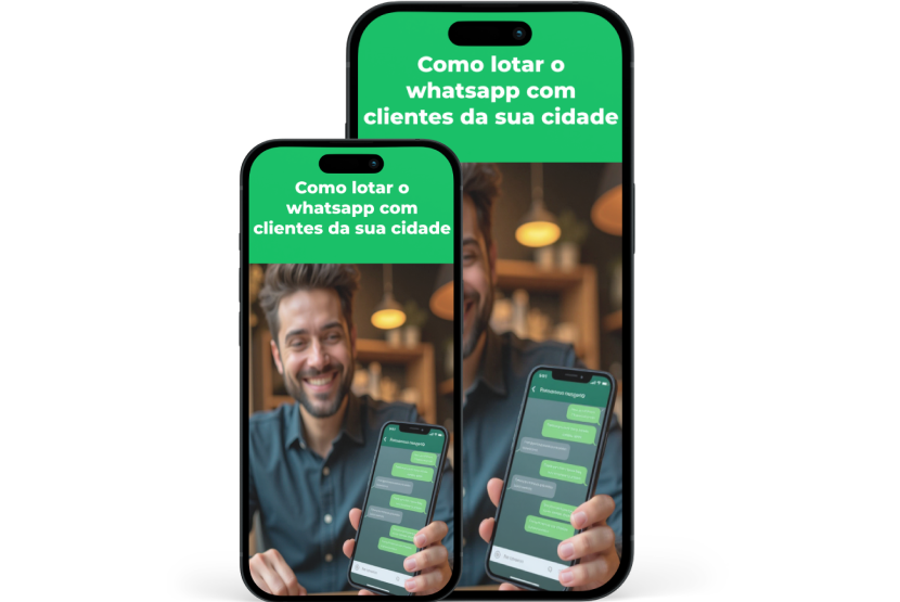 Como lotar o WhatsApp com clientes da sua cidade